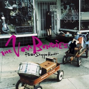 Cover of 'Pawn Shoppe Heart' - The Von Bondies